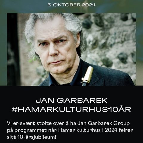 3stk billetter til Jan Garbarek på Hamar 5.oktober