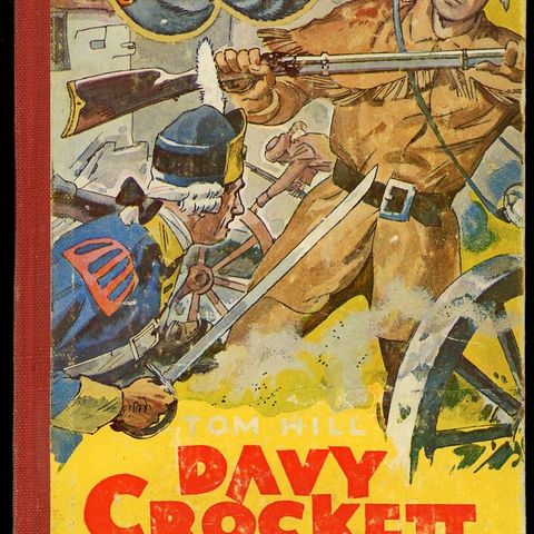 TOM HILL - DAVY CROCKETT FORSVARER ALAMO - BARNEBOK  1960