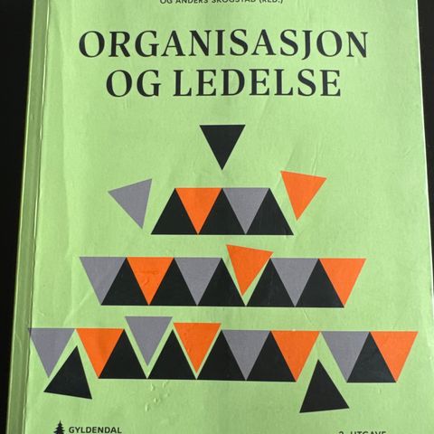 Organisasjon og ledelse - 2. utgave