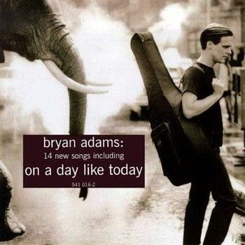 Bryan Adams – On A Day Like Today, 1998