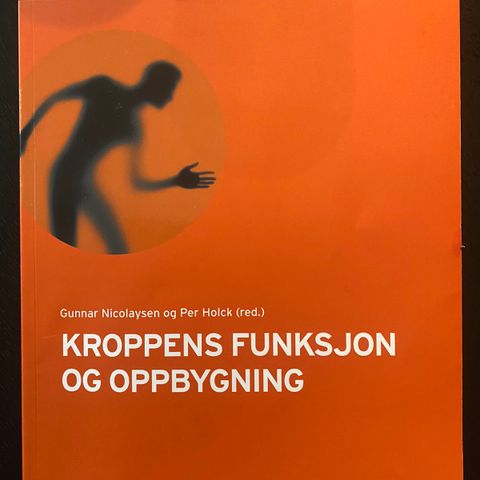 Kroppens funksjon og oppbygning 3. utg