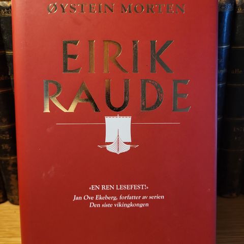 Øystein Morten: Eirik Raude