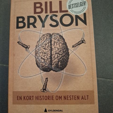 Som ny : En kort historie om nesten alt av Bill Bryson
