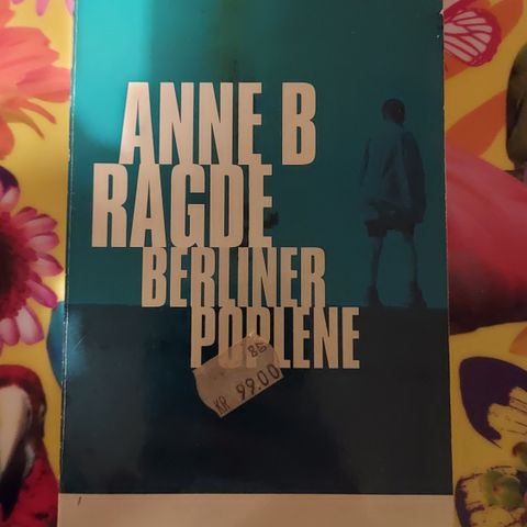Anne B. Ragde - Berlinerpoplene