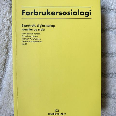 Forbrukersosiologi - Thor Øivind Jensen, Jacobsen, Knudsen, Schjelderup