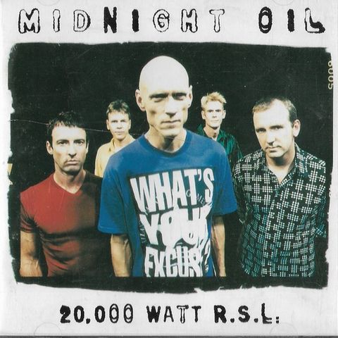 Midnight Oil – 20,000 Watt R.S.L., 1997