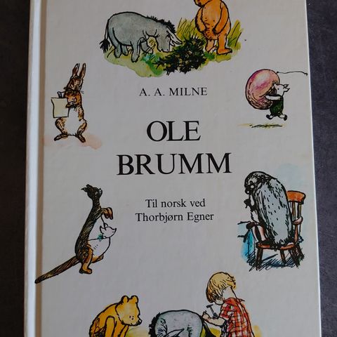 Barnebok: Ole Brumm (A A. Milne, til norsk Torbjørn Egner).