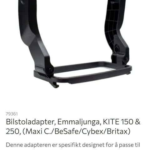 Bilstoladapter, Emmaljunga, KITE 150 & 250, (Maxi C./BeSafe/Cybex/Britax)