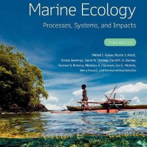 Marine Ecology - Processes, Systems, and Impacts