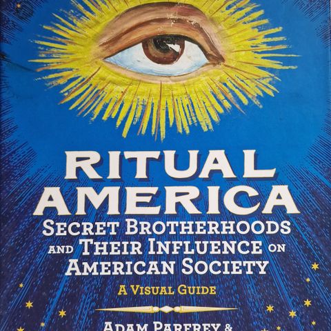 Ritual America: Secret Brotherhoods