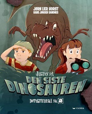 Jakten på den siste dinosauren. Detektivbyrå nr. 2. Barnebøker Jørn Lier Horst