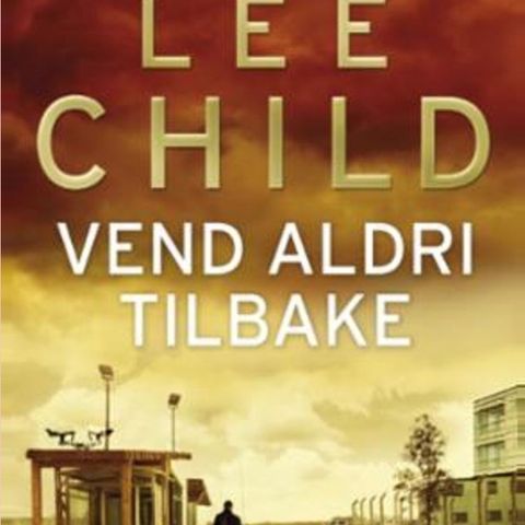 Lee Child- vend aldri tilbake