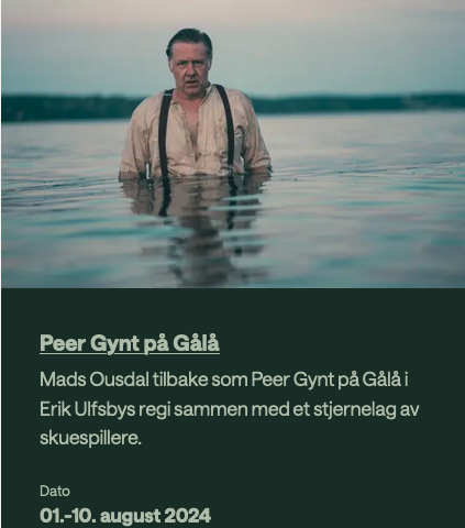 To billetter til Peer Gynt på Gålå 1.august selges til redusert pris: kr 1500