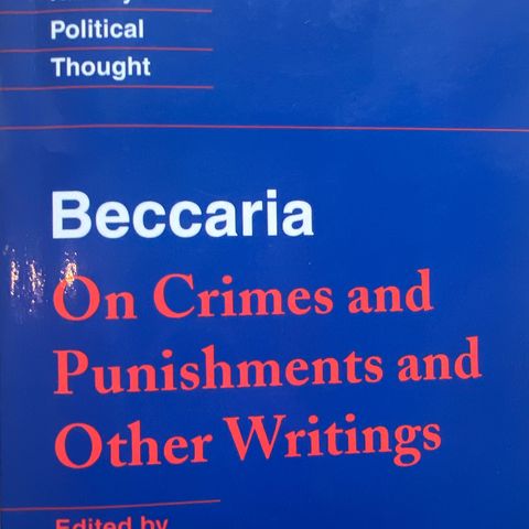 Beccaria - On Crimes and Punishments and Other Writings