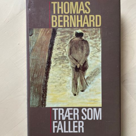 Thomas Bernhard «Trær som faller»