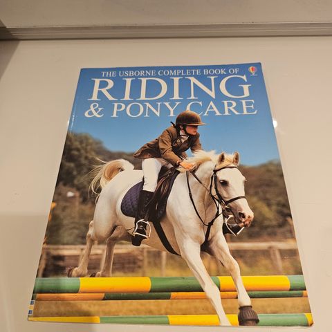 The Usborne Complete Book of Riding and Pony Care