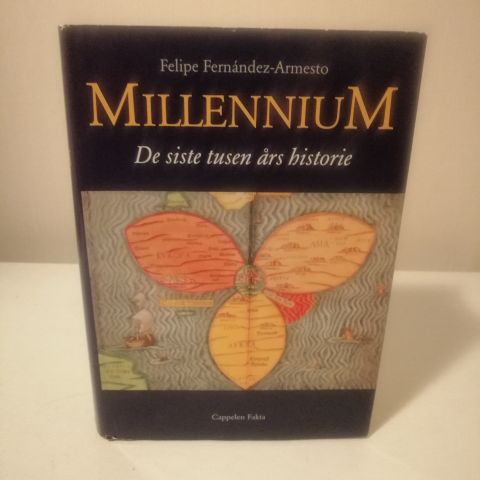 Millennium. De siste tusen års historie. Felipe Fernandez-Armesto.