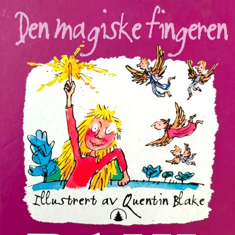 Den magiske fingeren. Roald Dahl, Quentin Blake