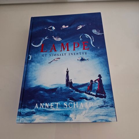 Lampe. Et sjøsalt eventyr. Annet Schaap