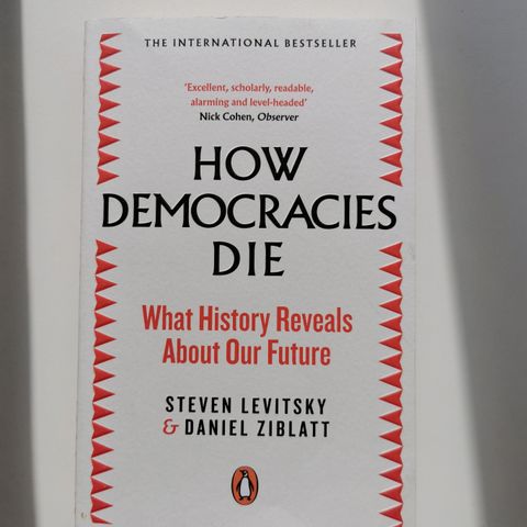 How democracies die av Levitsky og Ziblatt