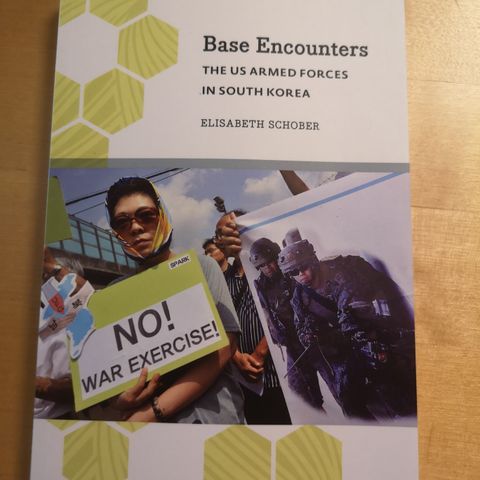 Base Encounters. The US armed forces in South Korea.