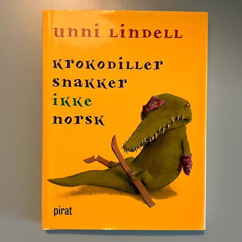 Krokodiller snakker ikke norsk - Unni Lindell