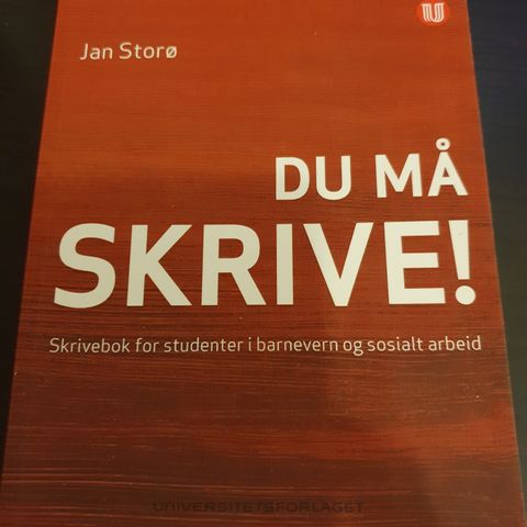 Du må skrive!: skrivebok for studenter i barnevern og sosialt arbeid