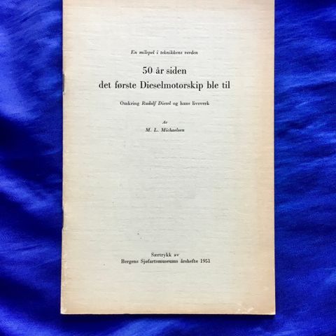 Dieselmotorskip - Rudolf Diesel og hans livsverk - Publ. 1951