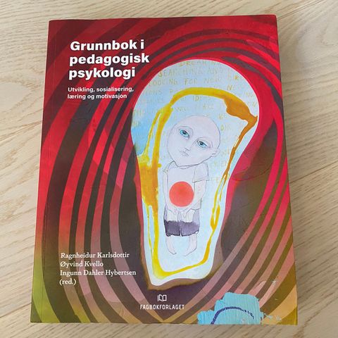 Grunnbok i pedagogisk psykologi - utvikling, sosialisering, læring og motivasjon
