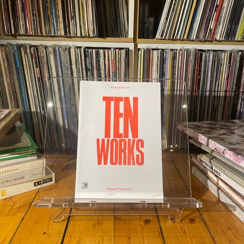 ROSSELLA BISCOTTI: TEN WORKS. Kunstbok