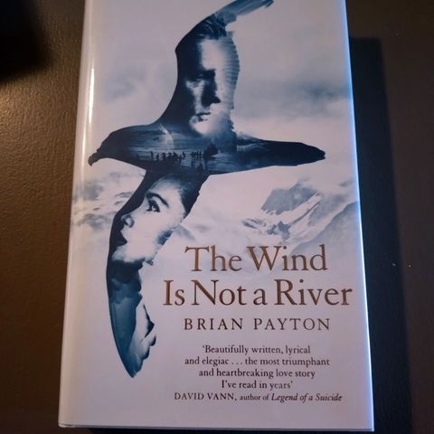 The Wing Is Not a River, Brian Payton, signert og nummerert