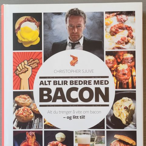 Christopher Sjuve -  Alt blir bedre med bacon