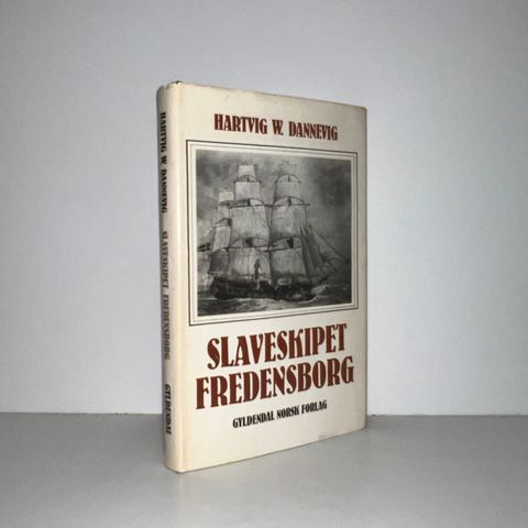 Slaveskipet Fredensborg - Hartvig W, Dannevig. 1978