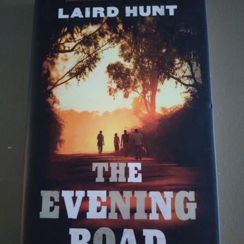 The Evening Road, Laird Hunt signert