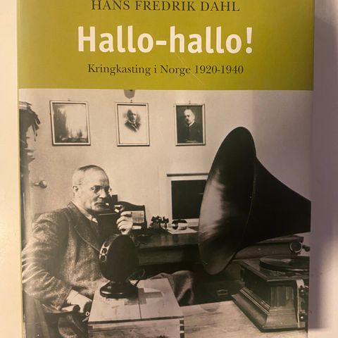 Hallo-hallo! - kringkastingen i Norge 1920-1940 Bok