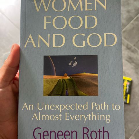 Woman food And god - geneen Roth