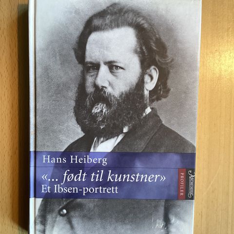 Hans Heiberg: Født til kunstner : et Ibsen-portrett