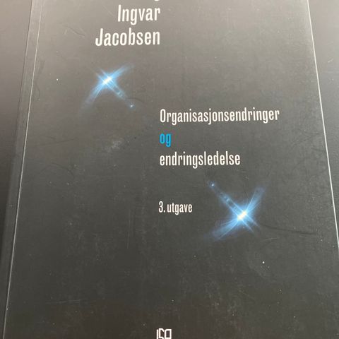 Pensum BI. Dag Ingvar Jacobsen, "organisasjonsendringer og endringsledelse".