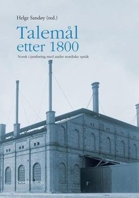 Talemål etter 1800 - norsk i jamføring med andre nordiske språk