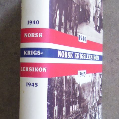 Norsk krigsleksikon 1940-45.