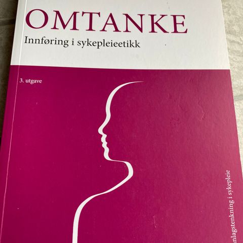 Sykepl.bok Omtanke innføring i sykepleier.etikk