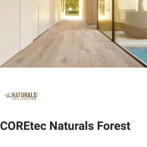 Coretec Naturals Forest - noe nytt og noe pent brukt