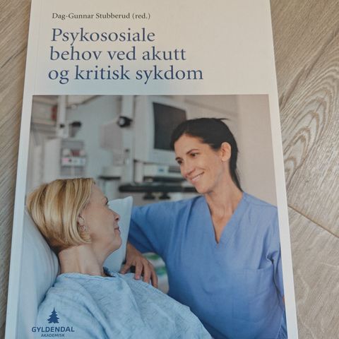 Psykososiale behov ved akutt og kritisk sykdom