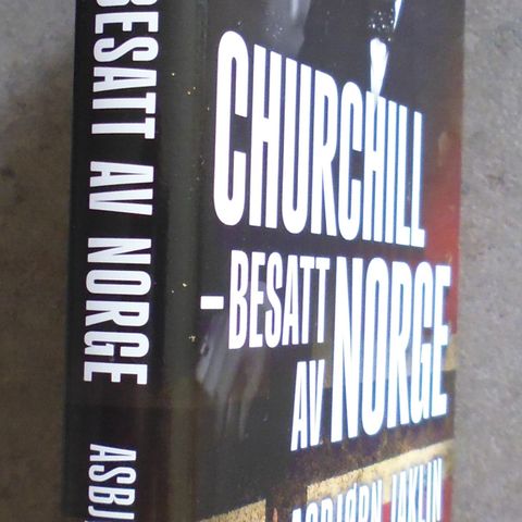 Winston S. Churchill - Asbjørn Jaklin: Churchill - besatt av Norge.