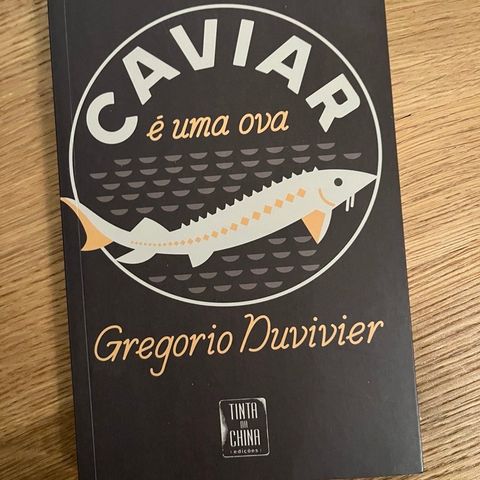 Caviar e uma ova av Gregorio Duviver på portugisisk