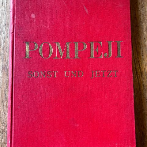 Pompeji sonst und jetzt