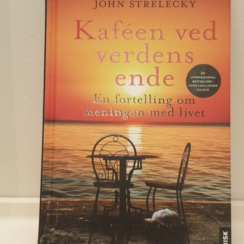 "Kaféen ved verdens ende" av John Strelecky