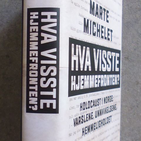 Marte Michelet: Hva visste hjemmefronten? Holocaust i Norge.