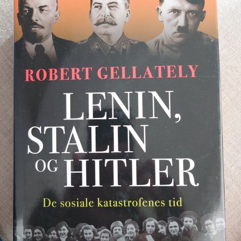 Lenin, Stalin og Hitler. De sosiale katastrofenes tid