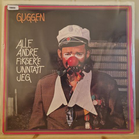 18859 Guggen - Alle Andre Fikser'e Unntatt Jeg - LP